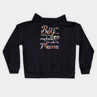 There's This Boy He Kinda Stole My Heart He Calls Me Mama Kids Hoodie